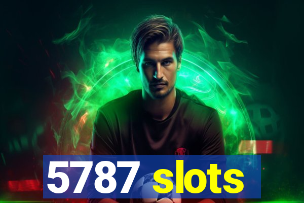 5787 slots